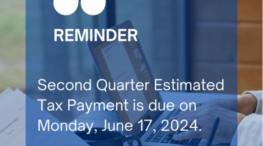 Second Estimated Tax Payment Reminder