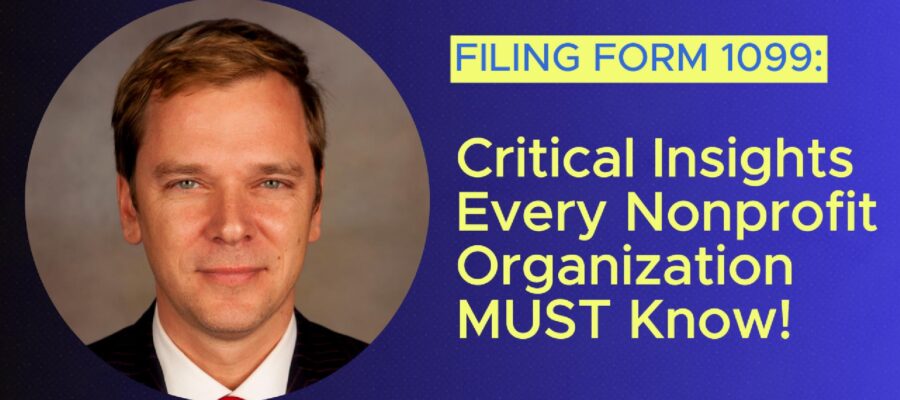 Filing Form 990: Critical Insights Every Nonprofit Organization MUST Know!