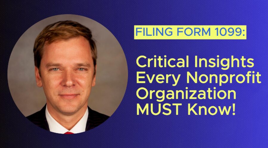 Filing Form 990: Critical Insights Every Nonprofit Organization MUST Know!